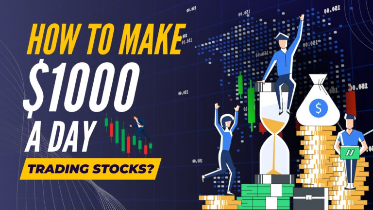 How to Make $1000 a Day Trading Stocks