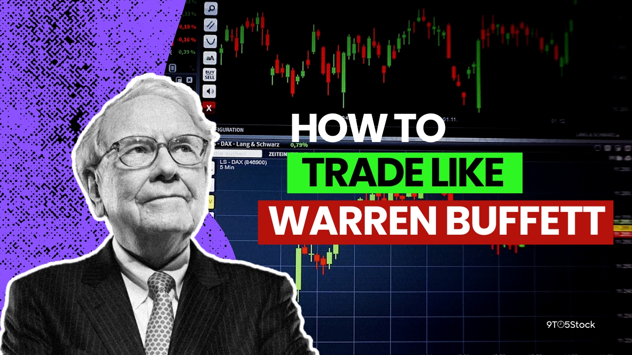 How to Trade Like Warren Buffett: Secrets from the Oracle of Omaha