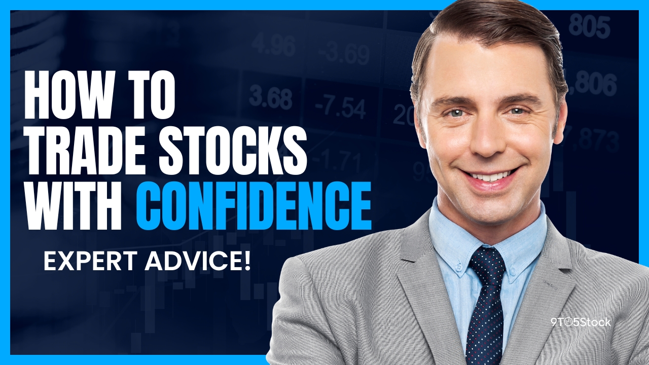 How to Trade Stocks with Confidence: Expert Advice!