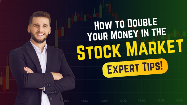 How to Double Your Money in the Stock Market: Expert Tips!