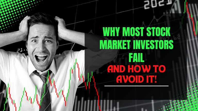 Why Most Stock Market Investors Fail - And How to Avoid It!