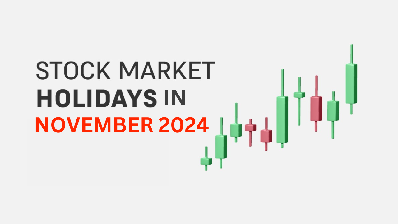 Stock Market Holidays in November 2024: Key Dates for BSE and NSE Closures